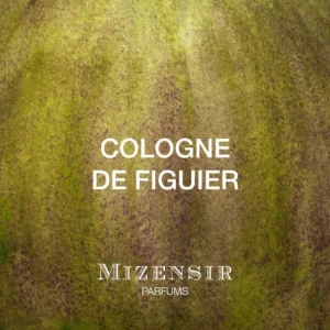 COLOGNE DE FIGUIER | Eau de parfum^Mizensir Parfums Flash Sale